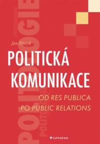 Politická komunikace - Od res publica po public relations