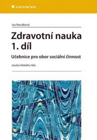 Zdravotní nauka 1.díl -  Učebnice pro obor sociální činnost