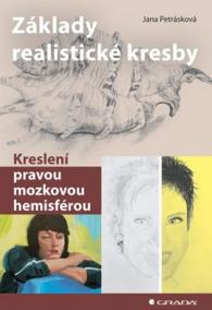 Základy realistické kresby - kreslení pravou mozkovou hemisférou