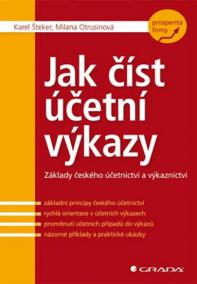 Jak číst účetní výkazy - Základy českého účetnictví a výkaznictví