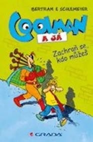 Coolman a já - Zachraň se, kdo můžeš