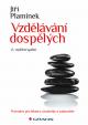 Vzdělávání dospělých - Průvodce pro lektory, účastníky a zadavatele - 2. vydání