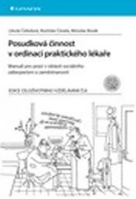 Posudková činnost v ordinaci praktického lékaře - Manuál pro praxi v oblasti sociálního zabezpečení a zaměstnanosti