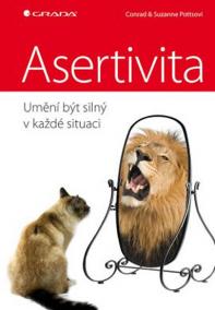 Asertivita - umění být silný v každé situaci