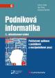Podniková informatika - Počítačové aplikace v podnikové a mezipodnikové praxi - 3.vydání