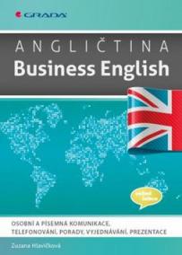 Angličtina Business English - Osobní a písemná komunikace, telefonování, porady, vyjednávání, prezentace