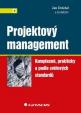 Projektový management - Komplexně, prakticky a podle světových standardů