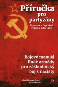 Příručka pro partyzány - Bojový manuál Rudé armády pro záškodnický boj s nacisty