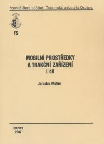 Mobilní prostředky a trakční zařízení