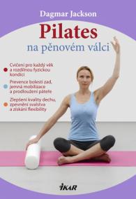 Pilates na pěnovém válci