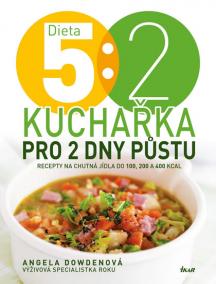 Dieta 5 : 2. Kuchařka pro 2 dny půstu