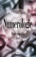 Numerologie - Magie a mystika čísel - 3. vydání