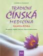 Tradiční čínská medicína - Samoléčba - Akupresura, masáže, čchi-kung, strava a rostlinná léčiva - 2.vydání