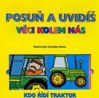 Posuň a uvidíš Věci kolem nás