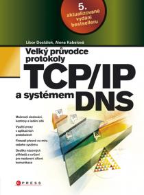 Velký průvodce protokoly TCP/IP a systémem DNS