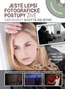 Ještě lepší fotografické postupy ŽIVĚ: Videokurzy Scotta Kelbyho