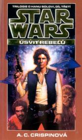 Star Wars - Úsvit rebelů - 3.díl trilogie o Hanu Solovi