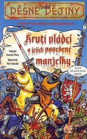 Děsné české dějiny - Krutí vládci a jejich povedené manželky
