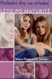 Mary Kate a Ashley Olsen - Léto po maturitě - Poslední dny na střední