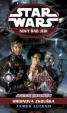 Star Wars - Nový řád Jedi - Agenti chaosu I - Hrdinova zkouška