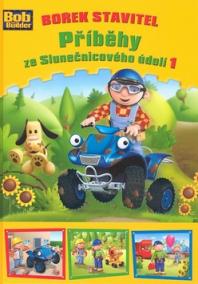 Bořek stavitel Příběhy ze Slunečnicového údolí 1.