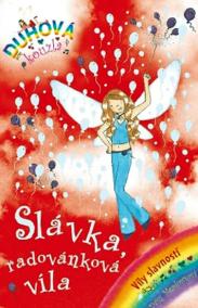 Duhová kouzla - Víly slavností - Slávka, radovánková víla