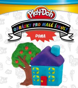 Play Doh! Doma - Obrázky pro malé šikuly