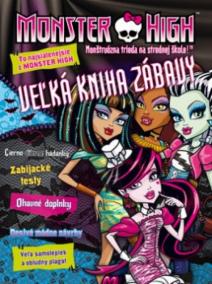 Monster High - Veľká kniha zábavy