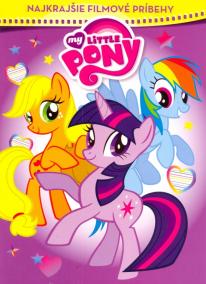 My Little Pony - Najkrajšie filmové príbehy