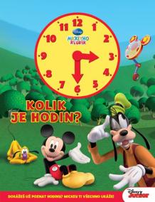 Mickeyho klubík - Kolik je hodin (kniha s hodinami)