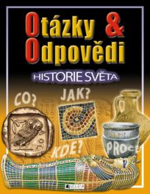 Otázky a odpovědi Historie světa