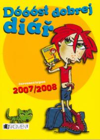 Dóóóóst dobrej diář 2007/2008