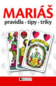 MARIÁŠ – pravidla, tipy a triky