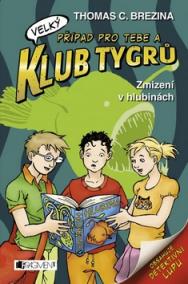 Klub Tygrů Zmizení v hlubinách