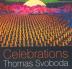 CELEBRATIONS/THOMAS SVOBODA