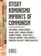 Otisky komunismu/ Imprints of Communism