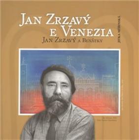 Jan Zrzavý a Benátky / Jan Zrzavý e Venezia