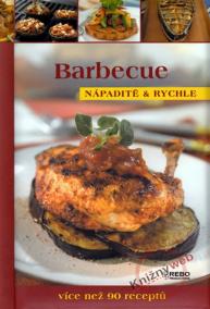 Barbecue - Nápaditě a rychle