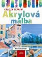 Akrylová malba - Krok za krokem