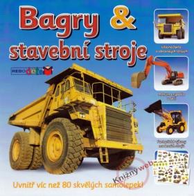 Bagry a stavební stroje (knížka se samolepkami)