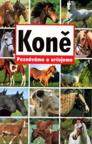 Koně - Poznáváme a určujeme