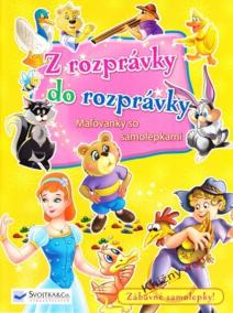 Z rozprávky do rozprávky - Maľovanky so samolepkami III.