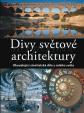 Divy světové architektury - Okouzlující stavitelská díla z celého světa