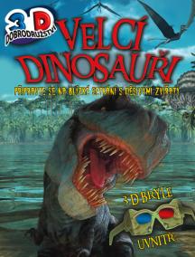 Velcí dinosauři - 3D dobrodružství