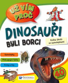 Dinosauři byli borci - Kniha úkolů se samolepkami