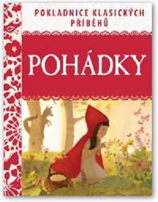 Pohádky - Pokladnice klasických příběhů