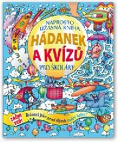 Naprosto úžasná kniha hádanek a kvízů pro školáky