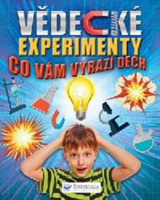 Vědecké experimenty co vám vyrazí dech