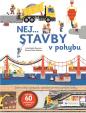 Nej... STAVBY v pohybu