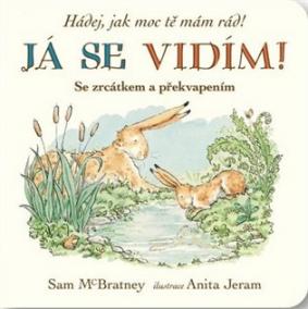 Já se vidím! Hádej, jak moc tě mám rád!